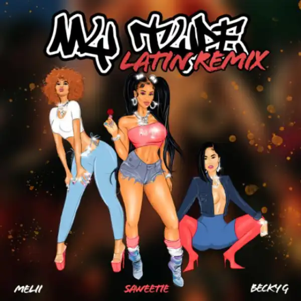 Saweetie - My Type (Latin Remix) Ft. Becky G & Melii